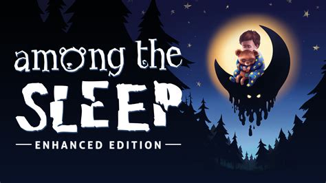 among the sleep dad|among the sleep epic games.